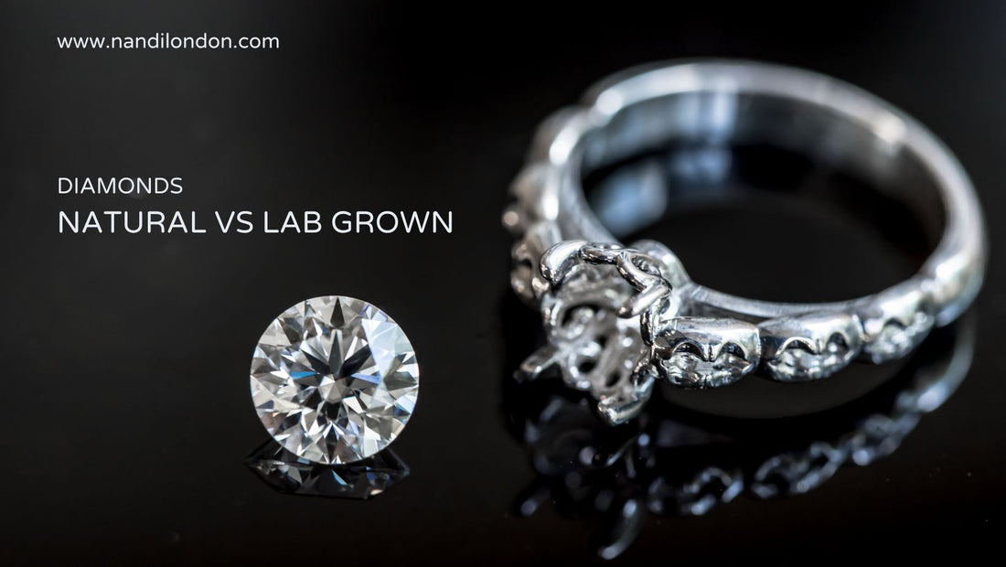 Lab Grown Diamonds vs Natural Diamonds: What You Need to Know