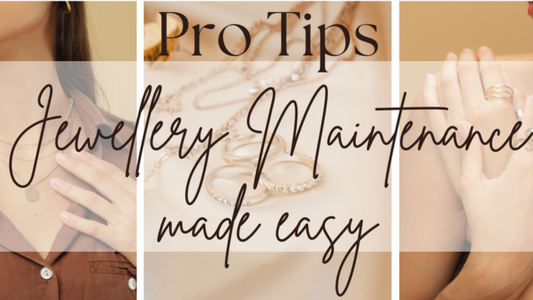 Jewellery Maintenance Made Easy: Tips and Tricks for Keeping Your Gems Gleaming